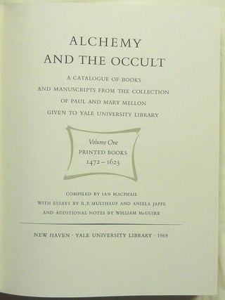 Alchemy and the Occult: A Catalogue of Books and Manuscripts from the Collection of Paul and Mary Mellon given to Yale University Library ( Complete Set: Four volumes in Two slipcases: as issued ).