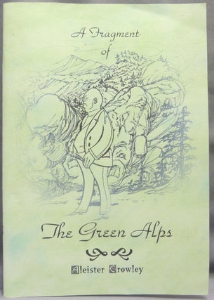 Item #67097 A Fragment of the Green Alps. Aleister CROWLEY