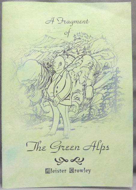 Item #67097 A Fragment of the Green Alps. Aleister CROWLEY.