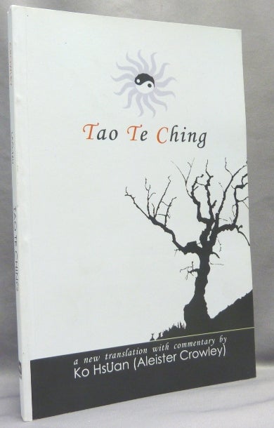 Item #67126 Tao Te Ching, Liber CLVII. The Equinox, Vol. 3, No. VIII. Introduction Ko Hsüan: Translation, Commentary, Aleister CROWLEY, Editedand Lau Tzu, Hymenaeus Beta.