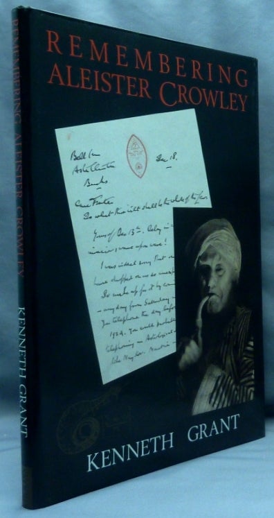 Item #67133 Remembering Aleister Crowley. Kenneth GRANT, Aleister Crowley: related works.
