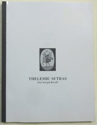 Item #67142 Thelemic Sutras. Paul Joseph. Edited and ROVELLI, a, Paul Joseph. Edited ROVELLI,...