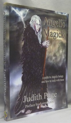 Item #67161 Angelic Magick. A Guide to Beings and how to walk with them. Judith PAGE, Aaron Leitch