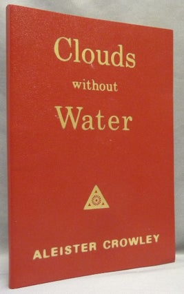Item #67170 Clouds without Water. Aleister CROWLEY, "Rev. C. Verey"