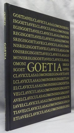 The Book of the Goetia of Solomon the King; Translated into English Tongue by a Dead Hand and Adorned with Divers Other Matters Germane Delightful to the Wise