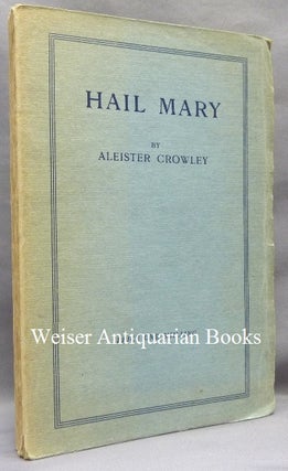 Item #67184 Hail Mary. Aleister CROWLEY