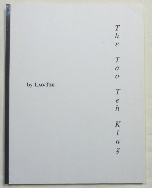 Item #67185 The Tao Teh King. Liber CLVII A New Translation; The Equinox ..... Volume III, No. VIII. Aleister CROWLEY, introduces Ko Yuen, Lao-Tze edits.