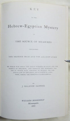 Key to the Hebrew-Egyptian Mystery in The Source of Measures originating the British Inch and the Ancient Cubit [ The Source of Measures ].