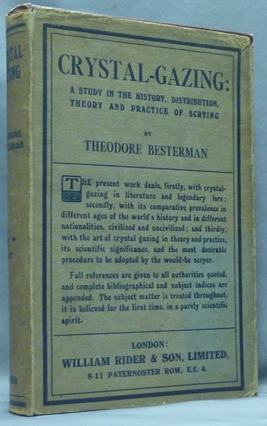 Item #67291 Crystal-Gazing. A Study in the History, Distribution, Theory And Practice Of Scrying. Crystal-Gazing, Theodore BESTERMAN.