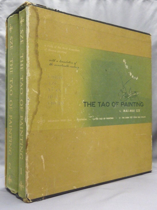 Item #67293 The Tao of Painting. A Study of the Ritual Disposition of Chinese Painting. With a Translation of the Seventeenth Century Chieh Tzu Yuan Hua Chuan or Mustard Seed Garden Manual of Painting, 1679-1701. [ Two volumes in slipcase ]; Bollingen Series XLIX (Forty-ninth in a series of books sponsored by and published for Bollingen Foundation.). Mai-Mai. Prefaces by: Li-Weng Li Yu SZE, Wang Hu-Tsun.