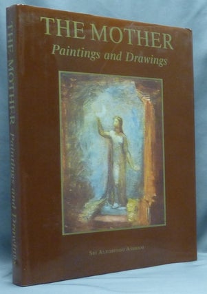Item #67296 The Mother, Paintings and Drawings [ Collected Works, Paintings and Drawings. The...