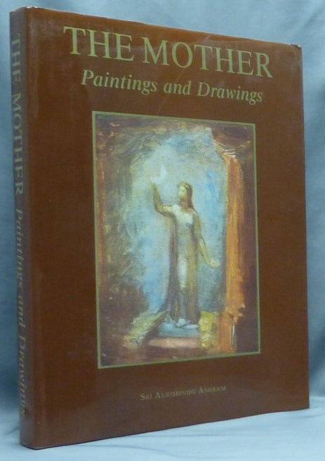 Item #67296 The Mother, Paintings and Drawings [ Collected Works, Paintings and Drawings. The Mother, 1878 - 1973 ]. Mirra Allassa, Sri Aurobindo Ashram.