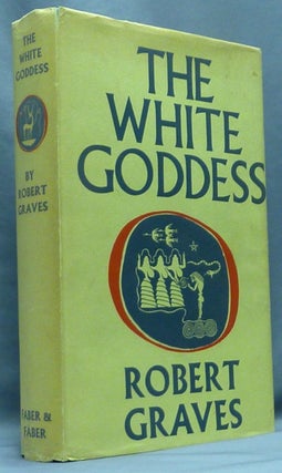 Item #67298 The White Goddess. A Historical Grammar of Poetic Myth. Robert GRAVES