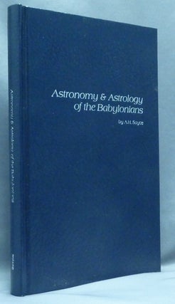 Item #67300 Astronomy and Astrology of the Babylonians: With Translations of the Tablets Relating...