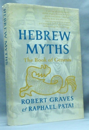 Item #67309 Hebrew Myths: The Book of Genesis. Robert GRAVES, Raphael Patai