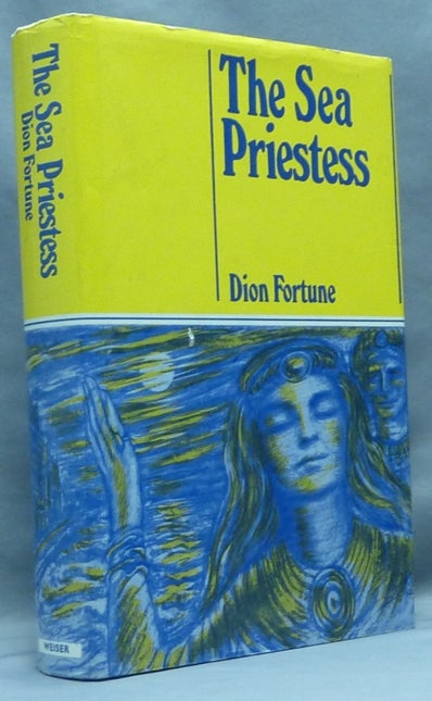Item #67316 The Sea Priestess. Dion Fortune FORTUNE.