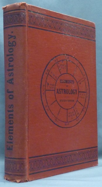 Item #67328 Elements of Astrology. Astrology, L. D. BROUGHTON, M D., Luke Dennis Broughton.