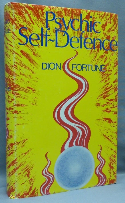 Item #67338 Psychic Self-Defence. A Study In Occult Pathology and Criminality [ Psychic Self-Defense ]. Dion FORTUNE.