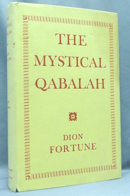 Item #67340 The Mystical Qabalah. Dion FORTUNE.