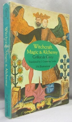 Item #67417 Witchcraft, Magic & Alchemy. Grillot DE GIVRY, Courtenay Locke
