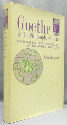 Item #67423 Goethe & the Philosopher's Stone. Symbolical Patters In 'The Parable' And The Second...