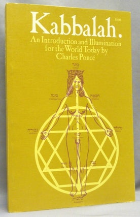 Item #67444 Kabbalah. An Introduction and Illumination for the World Today. Charles PONCE