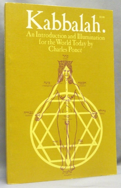 Item #67444 Kabbalah. An Introduction and Illumination for the World Today. Charles PONCE.