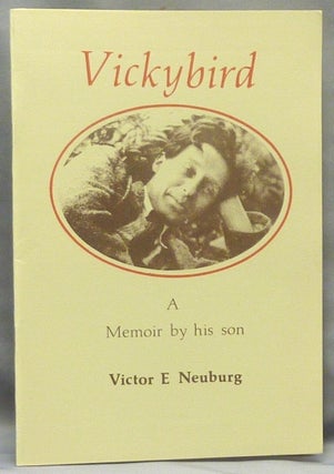 Item #67494 Vickybird. A Memoir by his son. Victor E. NEUBURG, Victor B. Neuburg Aleister Crowley...