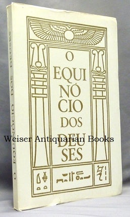 Item #67496 O Equinocio Dos Deuses. Sendo Livro Quatro Parte IV [The Equinox Of The Gods being...