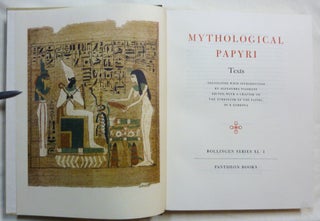 Mythological Papyri. Texts [&] Plates. Egyptian Religious Texts and Representations ( Bollingen Series XL - Vol. 3 ) ( 2 Volume Set ).