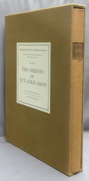 Item #67523 The Shrines Of Tut-Ankh-Amon. Bollingen Series XL. Egyptian Religious Texts and Representations. Vol. 2. Alexandres PIANKOFF, Translations, introductions. N. Rambova.