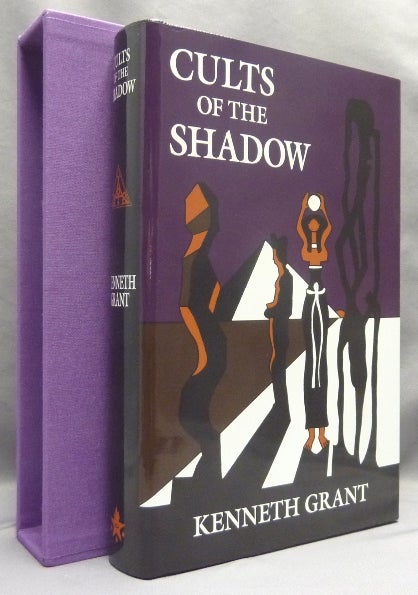 Item #67571 Cults of the Shadow. Kenneth. With art GRANT, Steffi Grant - SIGNED. Edited, a new, Michael Staley, Aleister Crowley related.