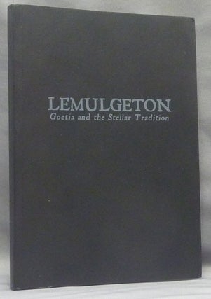 Item #67578 Lemulgeton, Goetia and the Stellar Tradition. Leo HOLMES