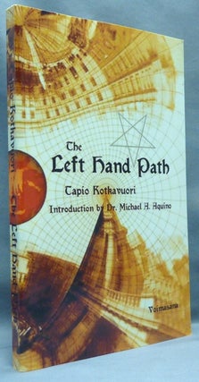 Item #67585 The Left Hand Path. Tapio KOTKAVUORI, Michael Aquino