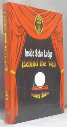 Item #67625 Inside Solar Lodge, Behind the Veil. Frater - SIGNED SHIVA, Aleister Crowley: related...