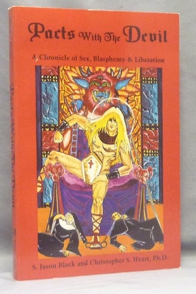 Item #67692 Pacts with the Devil. A Manual of the Left Hand Path. Christopher S. HYATT, S. Jason...