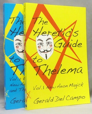 Item #67695 The Heretic's Guide to Thelema. Volume 1: New Aeon Magick; and Volume 2 & 3: New Aeon...