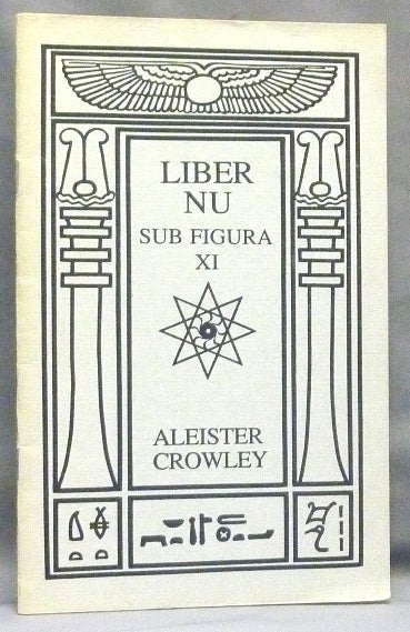 Item #67700 Liber NU: Sub Figura XI. Aleister CROWLEY.