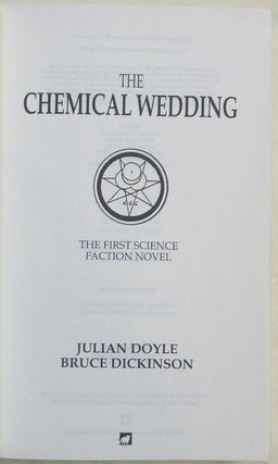 Chemical Wedding. The First Science Faction Novel.