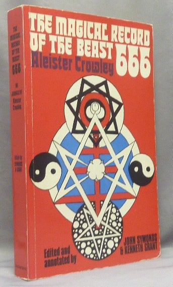 Item #67731 The Magical Record of the Beast 666. The Diaries of Aleister Crowley 1914-1920. Aleister CROWLEY, John Symonds, Kenneth Grant.