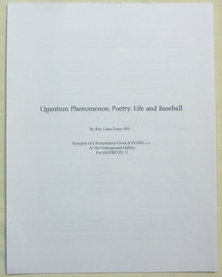 Item #67732 Quantum Phenomenon, Poetry, Life and Baseball. Ray aka Frater 939 EALES, Aleister...