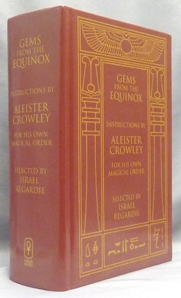Item #67738 Gems From the Equinox. Instructions by Aleister Crowley for his Own Magical Order...