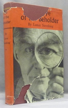 Item #67744 The Eye of the Beholder. Lance SIEVEKING, Aleister Crowley - related works