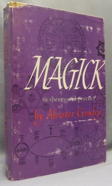 Item #67757 Magick in Theory and Practice. Aleister CROWLEY.