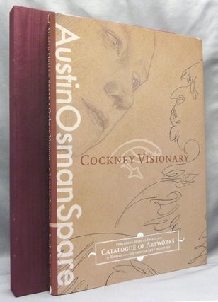 Austin Osman Spare, Cockney Visionary. Featuring Several Essays and a Catalogue of Artworks by Hisself in the Southwark Art Collection. [With] The Bones Go Last [ A DVD ].