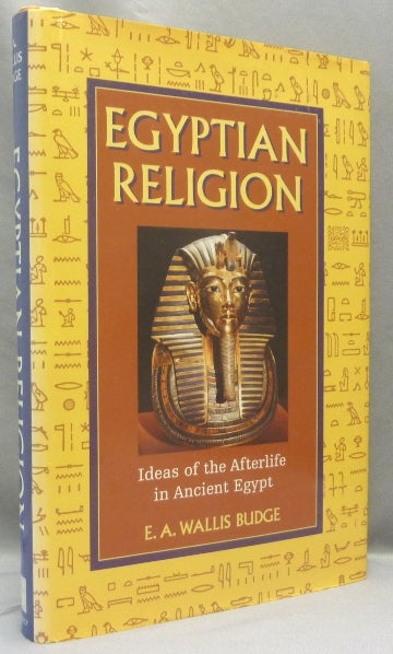 Item #67830 Egyptian Religion. Sir E. A. Wallis BUDGE.