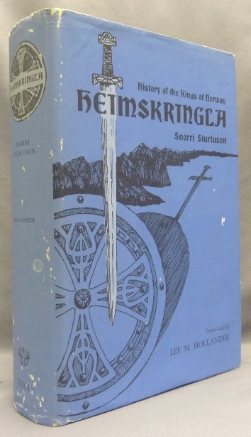 Item #67867 Heimskringla, History of the Kings of Norway; [ Heimskringla or the Lives of the Norse Kings ]. Norse Sagas, Snorre Translated STURLASON, Lee M. Hollander, Snorri Sturluson.