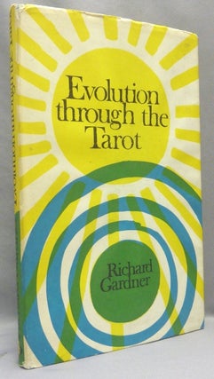 Item #67869 Evolution Through The Tarot. Richard GARDNER