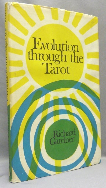 Item #67869 Evolution Through The Tarot. Richard GARDNER.