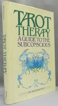 Item #67870 Tarot Therapy, A Guide to the Subconscious. Tarot Therapy, Jan WOUDHUYSEN